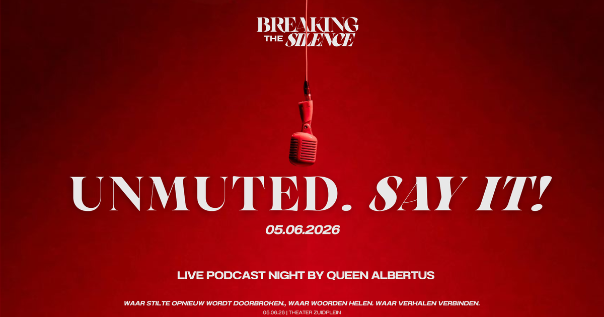 Breaking the Silence — Unmuted. Say it!